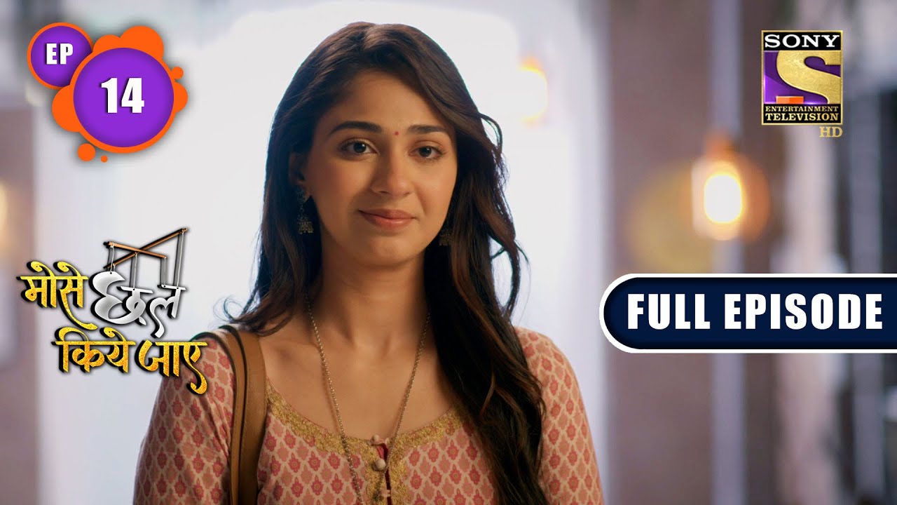 And The Game Begins | Mose Chhal Kiye Jaaye - Ep 14 | Full Episode | 24 February 2022