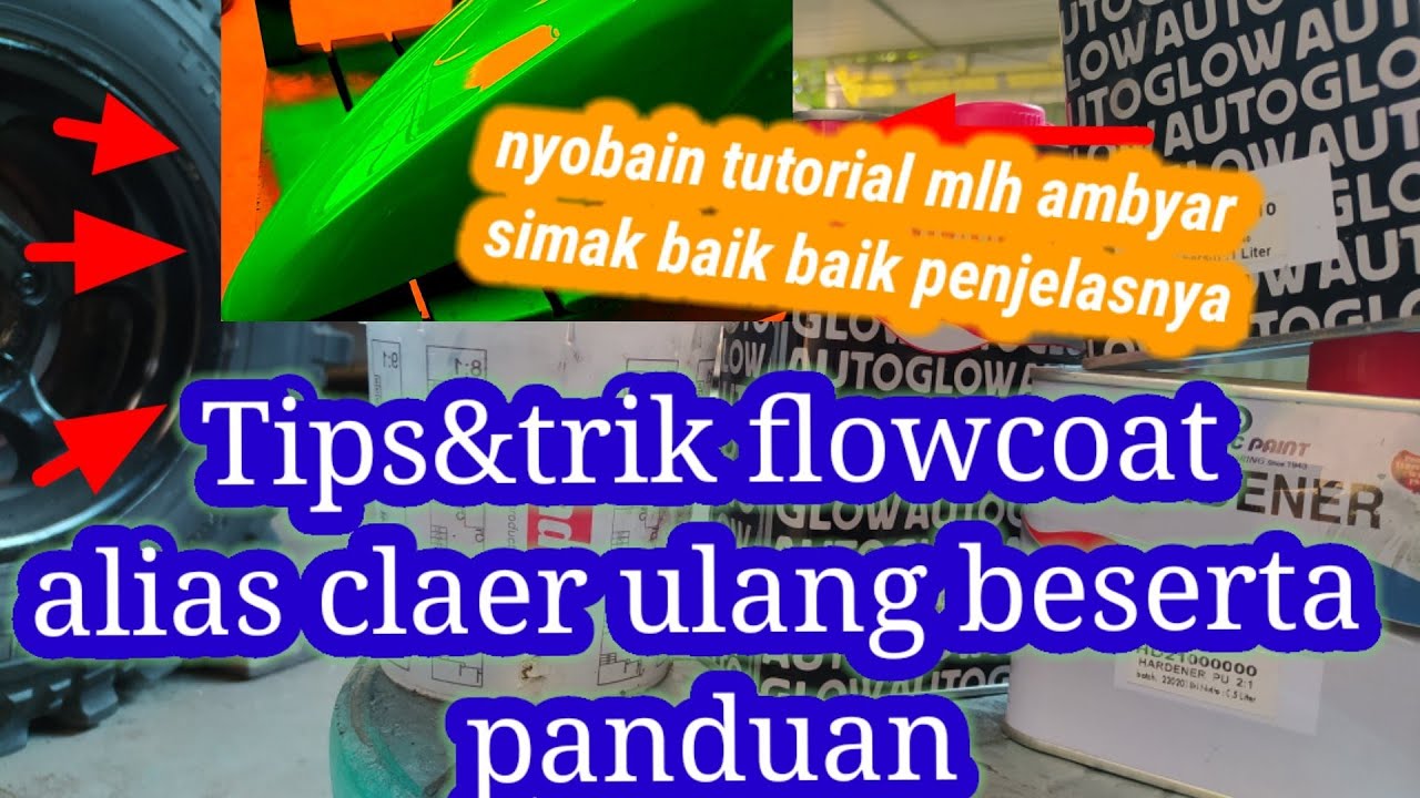 Aplikasi claer ulang/Flowcoat#beserta penjelasnya@telopaint7855