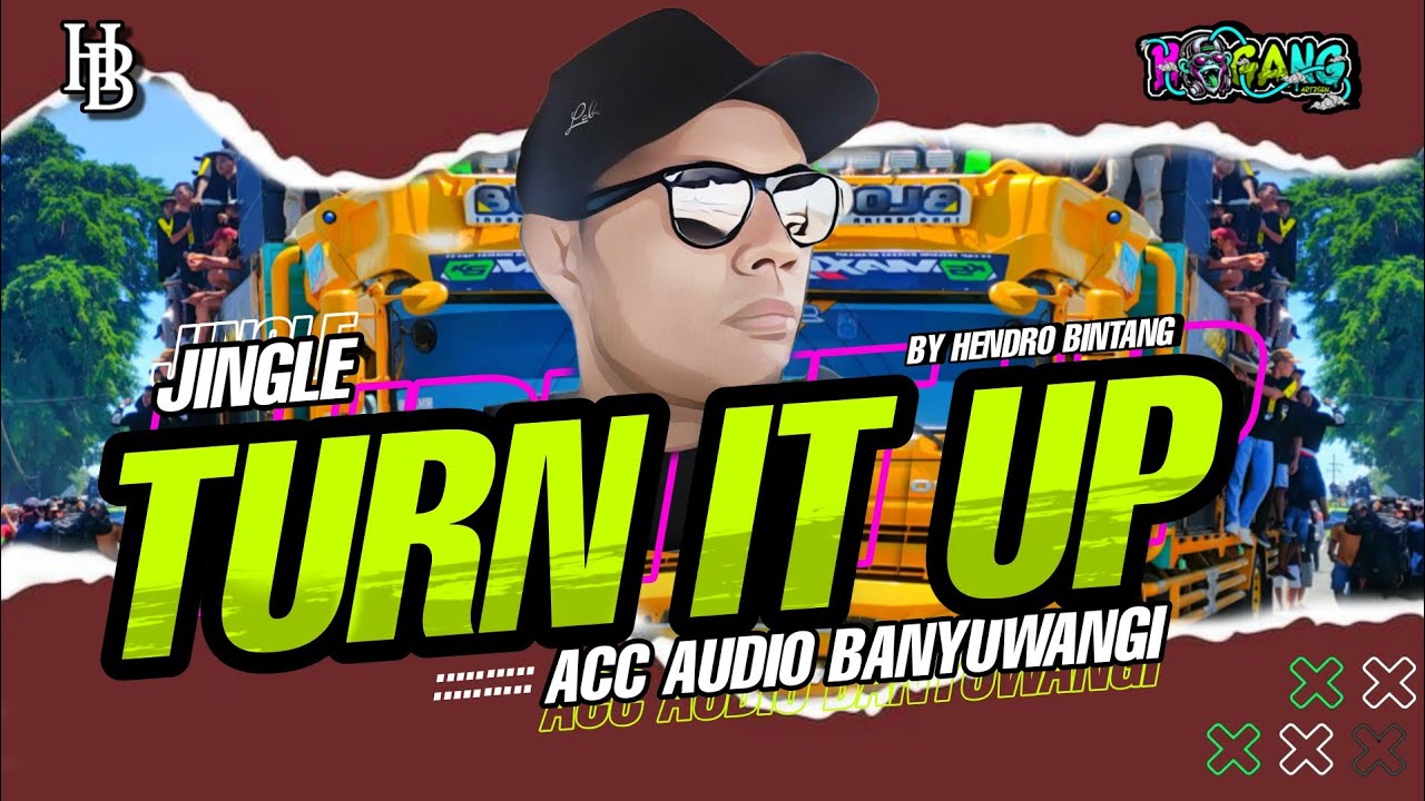 JINGLE ACC AUDIO BANYUWANGI TRUN IT UP BASSS BOSSTED SPEK NULUP