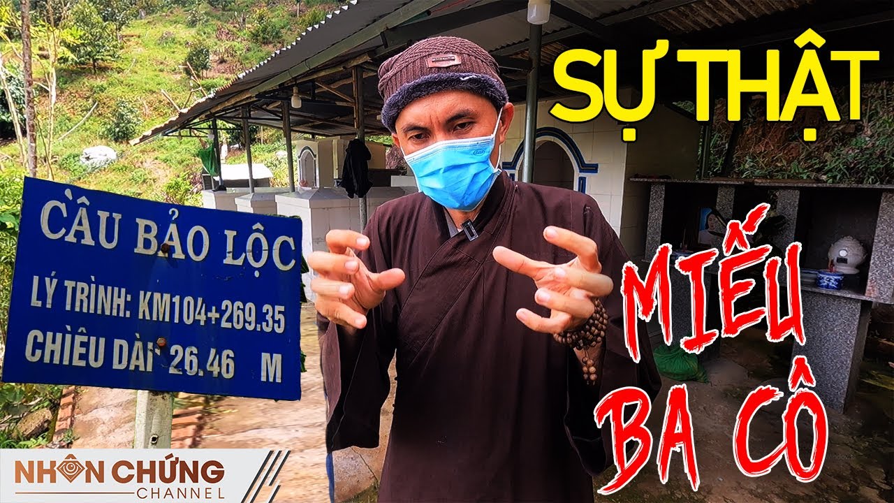Còn hay không oan hồn 3 cô gái quanh những phần mộ bí ẩn trong Miếu Ba Cô đèo Bảo Lộc?