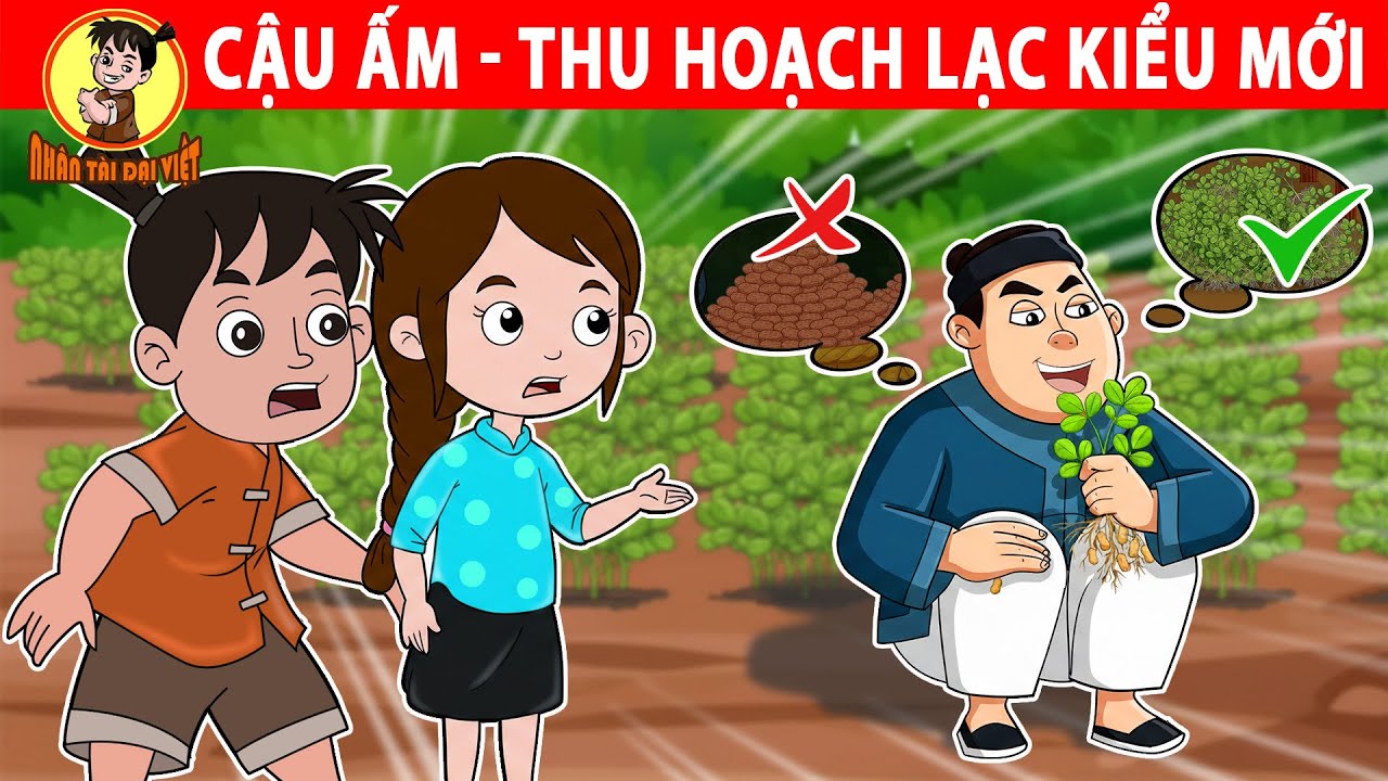 THU HOẠCH LẠC KIỂU MỚI - Nhân Tài Đại Việt - Phim hoạt hình - Truyện Cổ Tích Việt Nam
