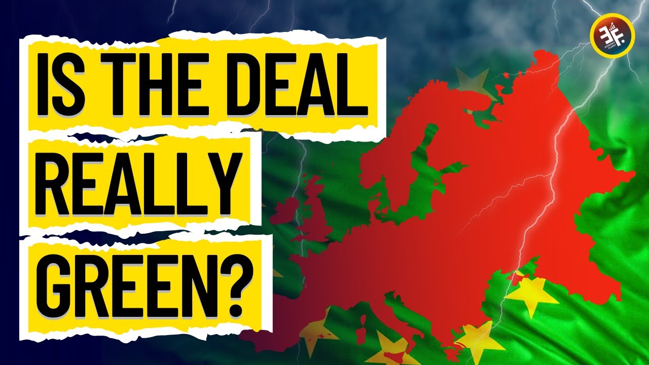 Discover the Real Europe Green Deal | Europe Economy | Green Deal