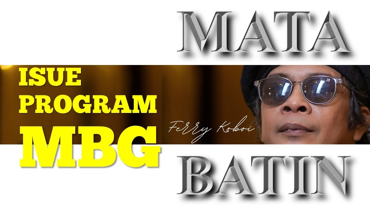MATA BATIN FERRY KOBOI | ISUE PROGRAM MBG