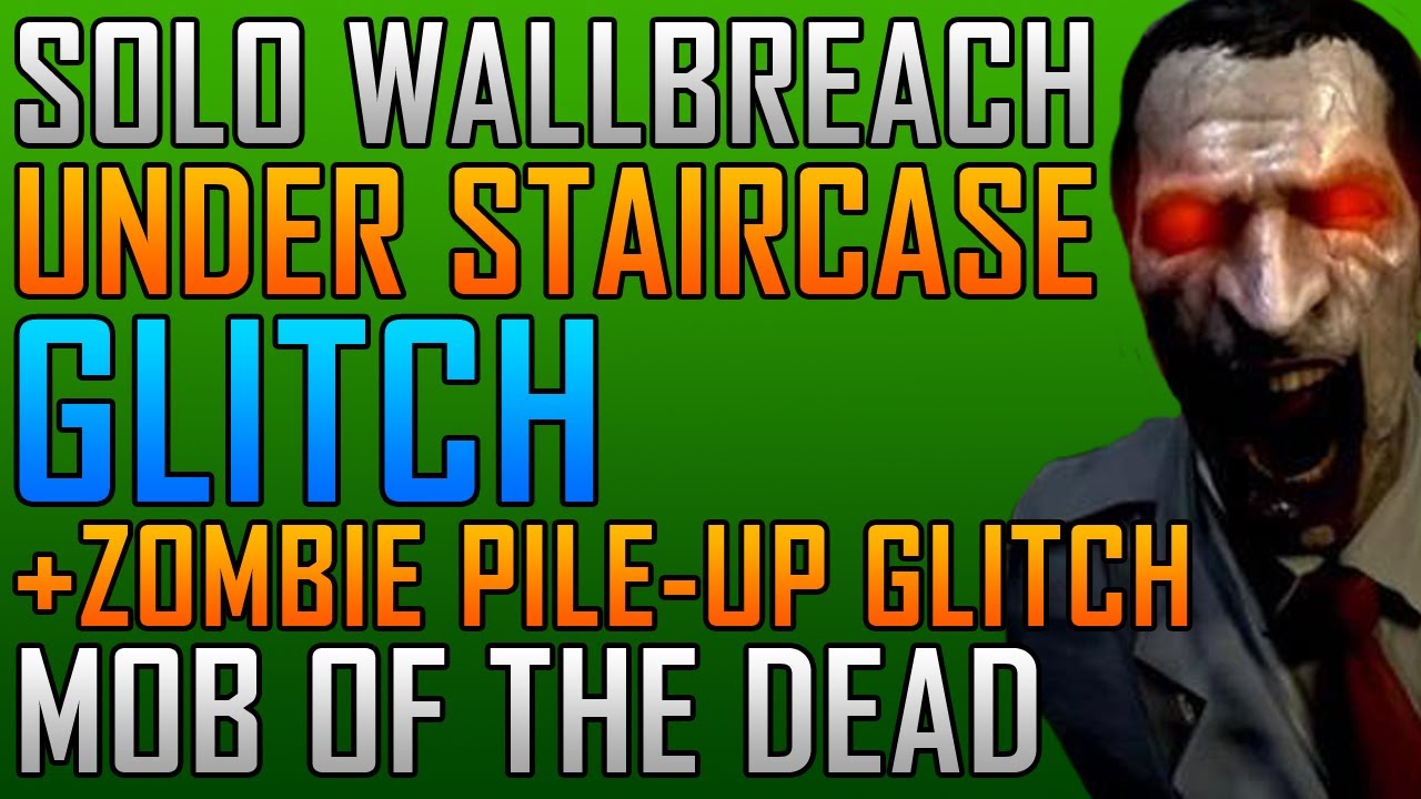 Black Ops 2 Glitches: Mob Of The Dead Glitches - Solo Wallbreach Under Stairs Near MP5!
