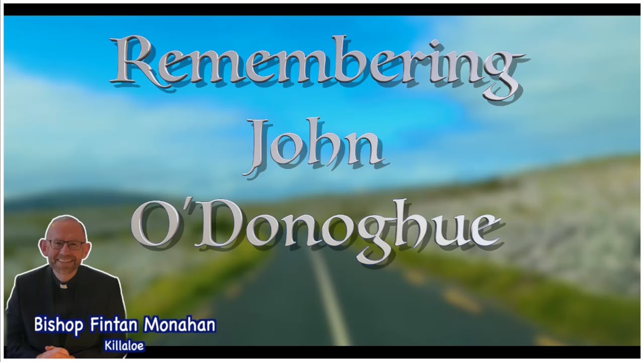 Remembering John O’Donohue, RIP