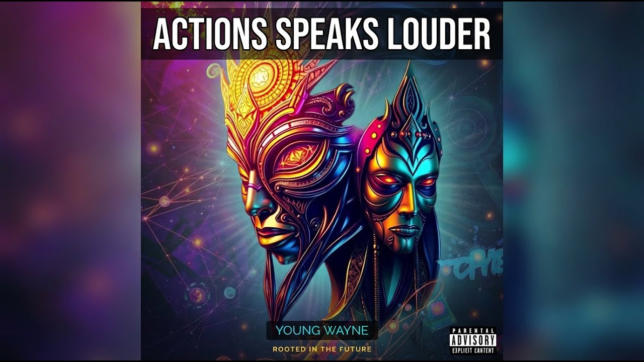 YOUNG WAYNE - ACTiONS SPEAKS LOUDER (OFFiCiAL AUDiO)
