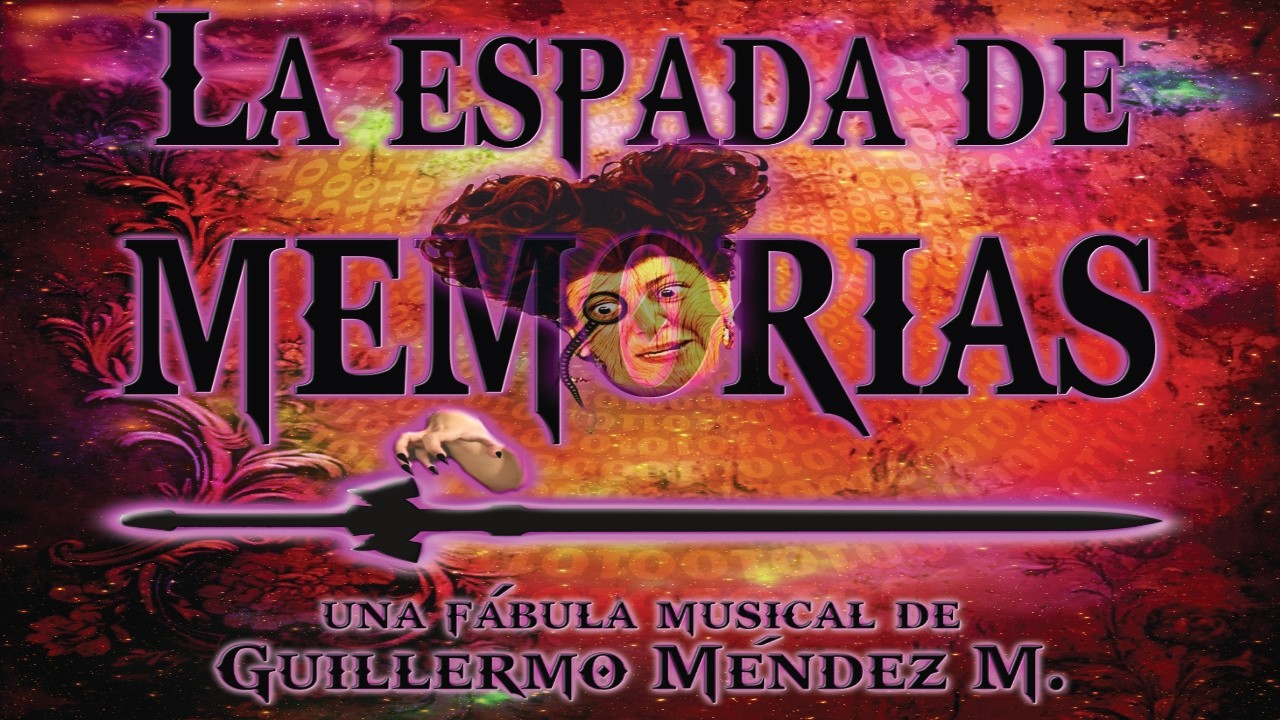 LA ESPADA DE MEMORIAS   (Con la compañía 