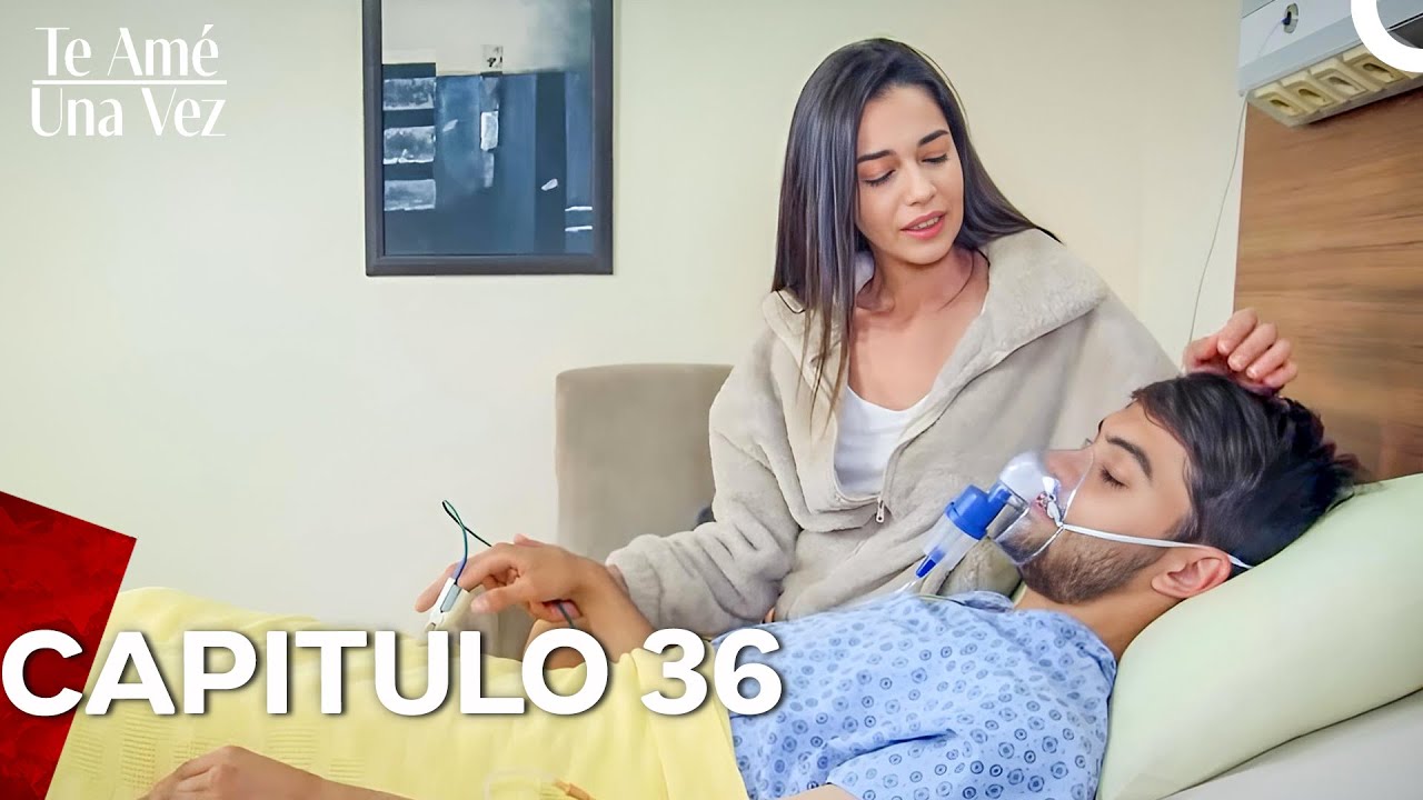 Te Amé Una Vez Capítulo 36 (Doblado en Español)