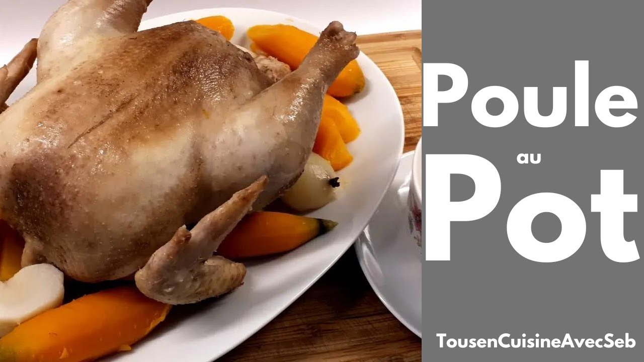 RECETTE de la POULE au POT (Tous en cuisine avec Seb)