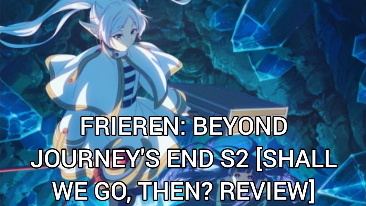 Frieren Beyond Journey's End S2 [Episode 1 Review]