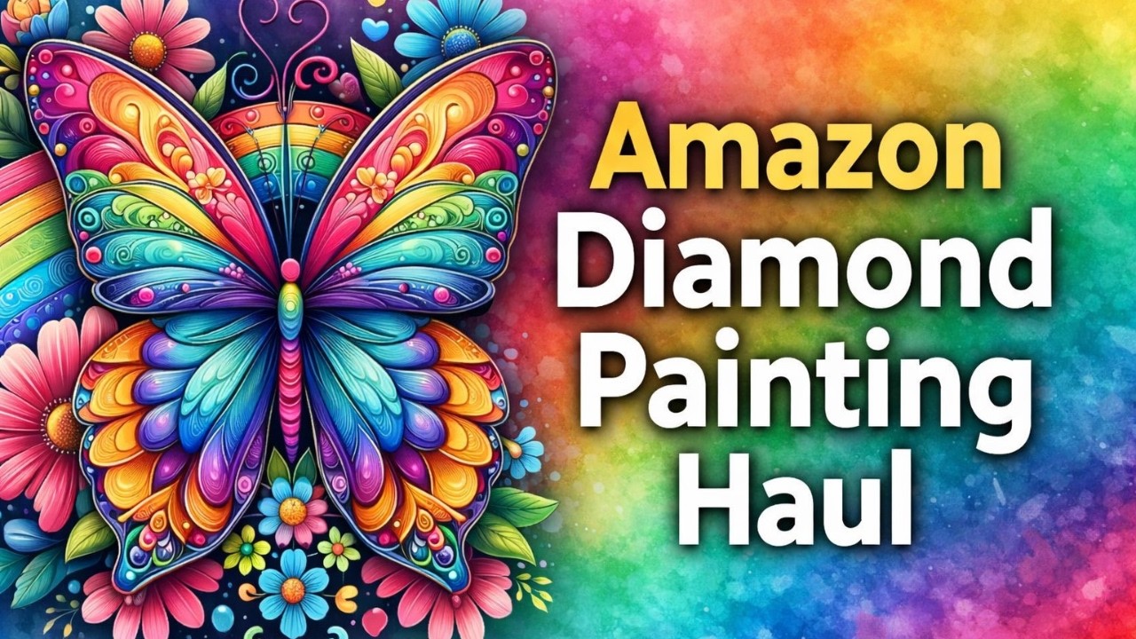 Amazon Diamond Painting Haul | How I Find the Lowest Prices | Budget Friendly Crafts | Diamond Art