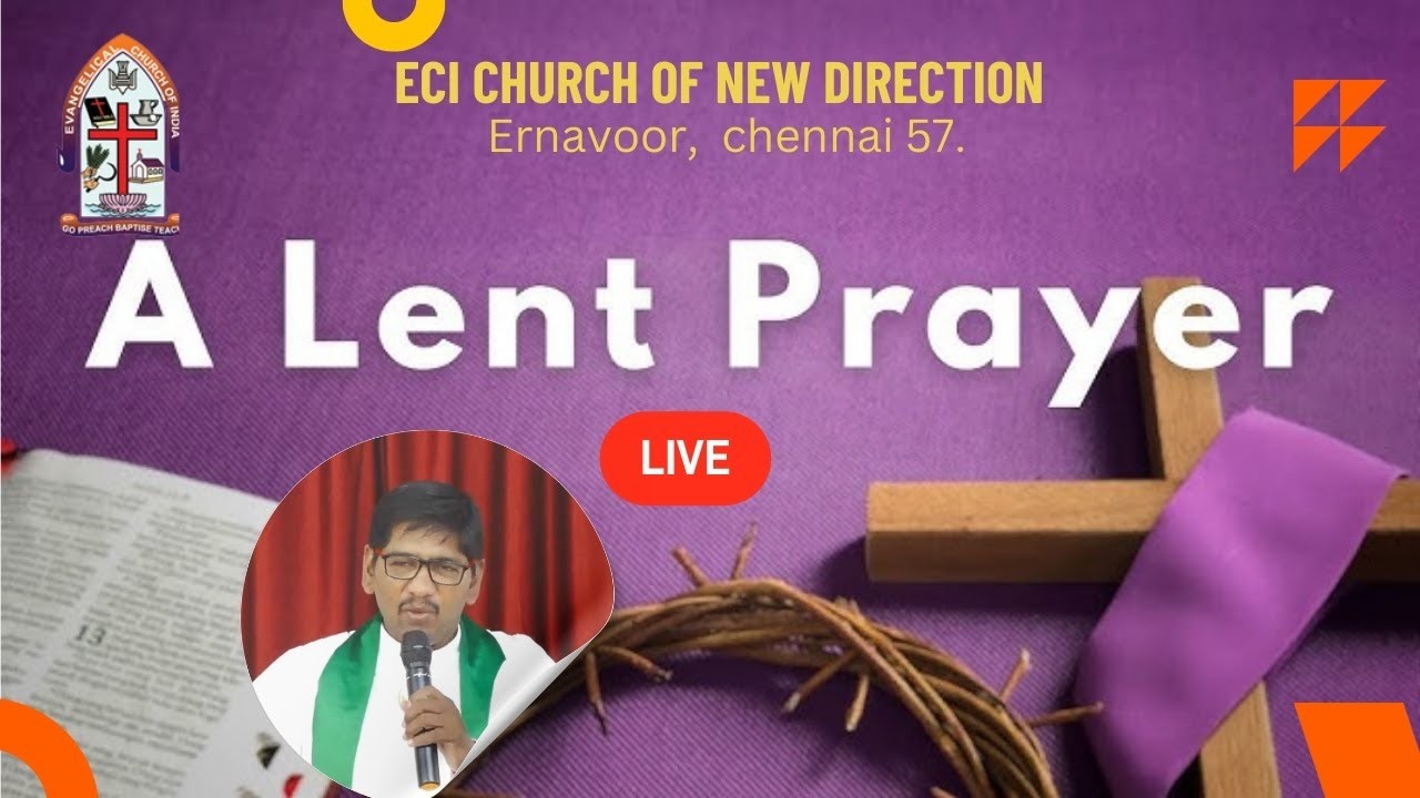 🔴🅻🅸🆅🅴 || தவக்கால மாலை ஆராதனை || ECI புதிய தரிசன தேவாலயம் || Rev. Nicanor || 24 FEB 2026