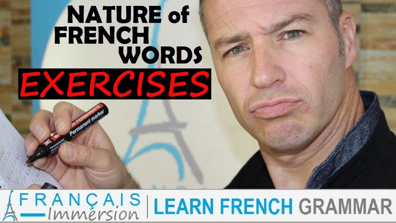 NATURE OF FRENCH WORDS EXERCISES | French Grammar Practice