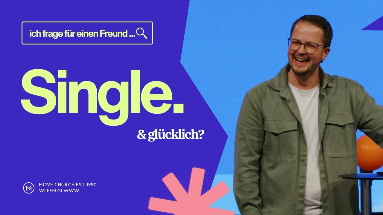 Single & Glücklich? | Stefan Sommerfeld | Move Church