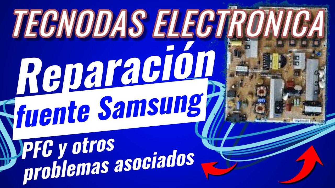 Reparación fuente Samsung BN44-00428B, no enciende. tips y soluciones.