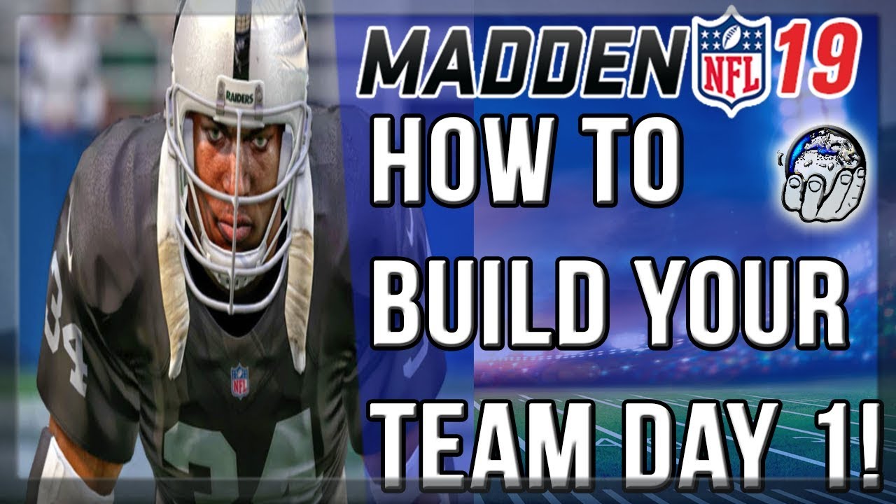 HOW TO START BUILDING YOUR TEAM DAY 1 IN MADDEN 19 ULTIMATE TEAM - Madden NFL 19