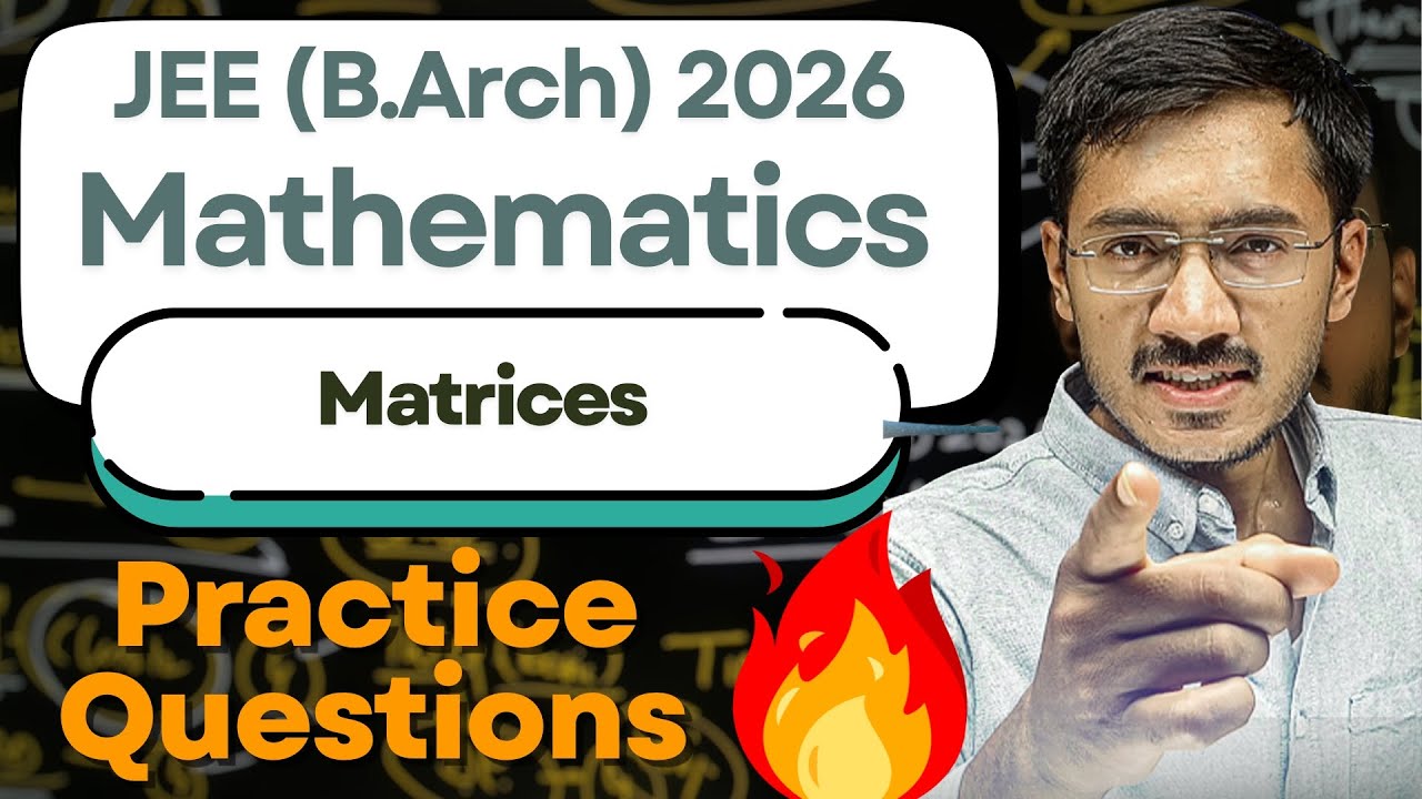Matrices | JEE (B.Arch) 2026 Maths | Sachin Prajapat (Bhaiya)