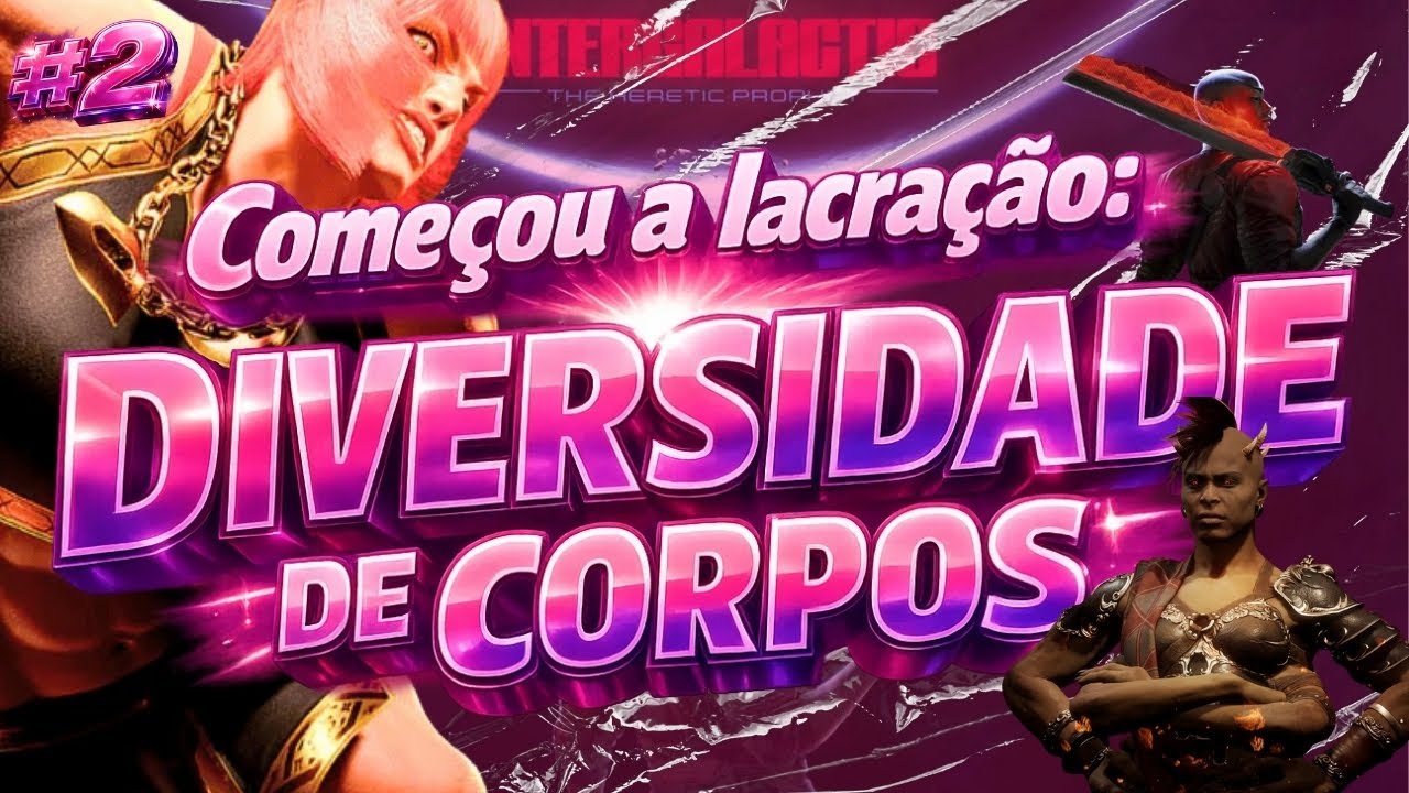 Começou a Lacração#2: Diversidade de corpos