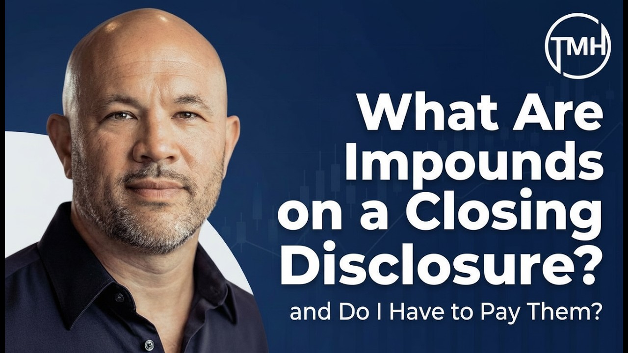 What Are Impounds on a Closing Disclosure and Do I Have to Pay Them?
