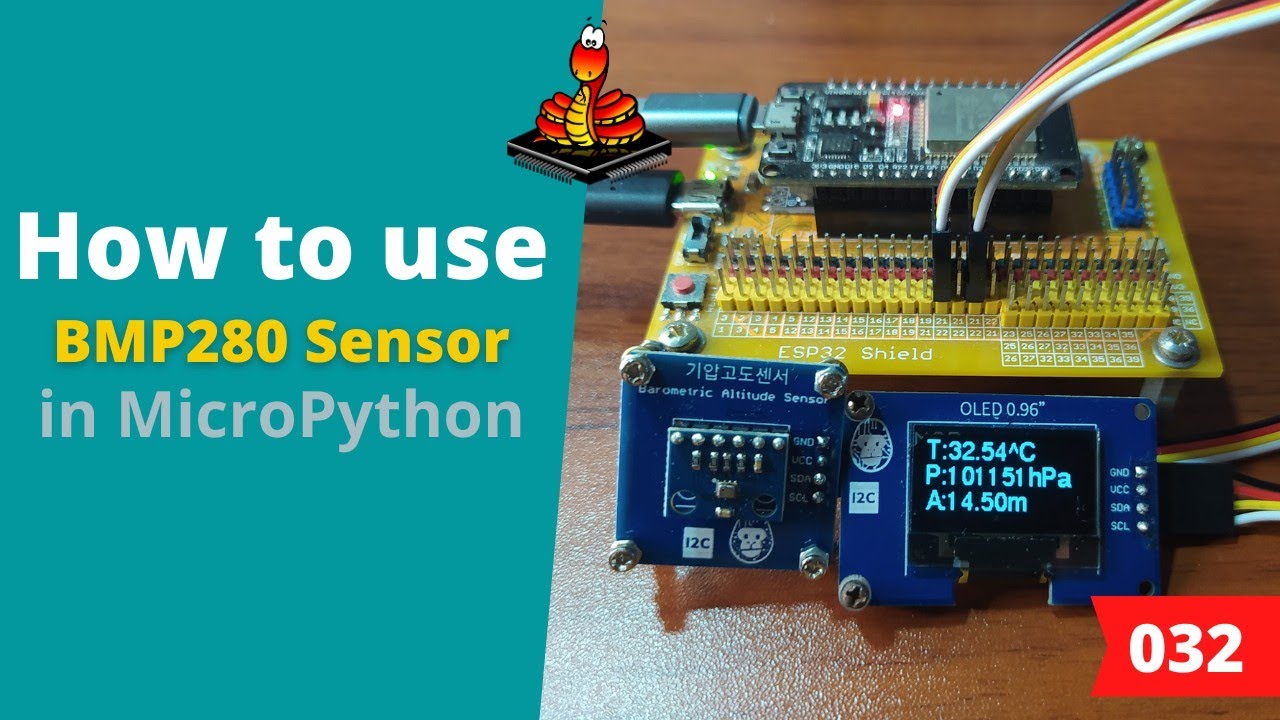 032 - MicroPython TechNotes: BMP280 Sensor
