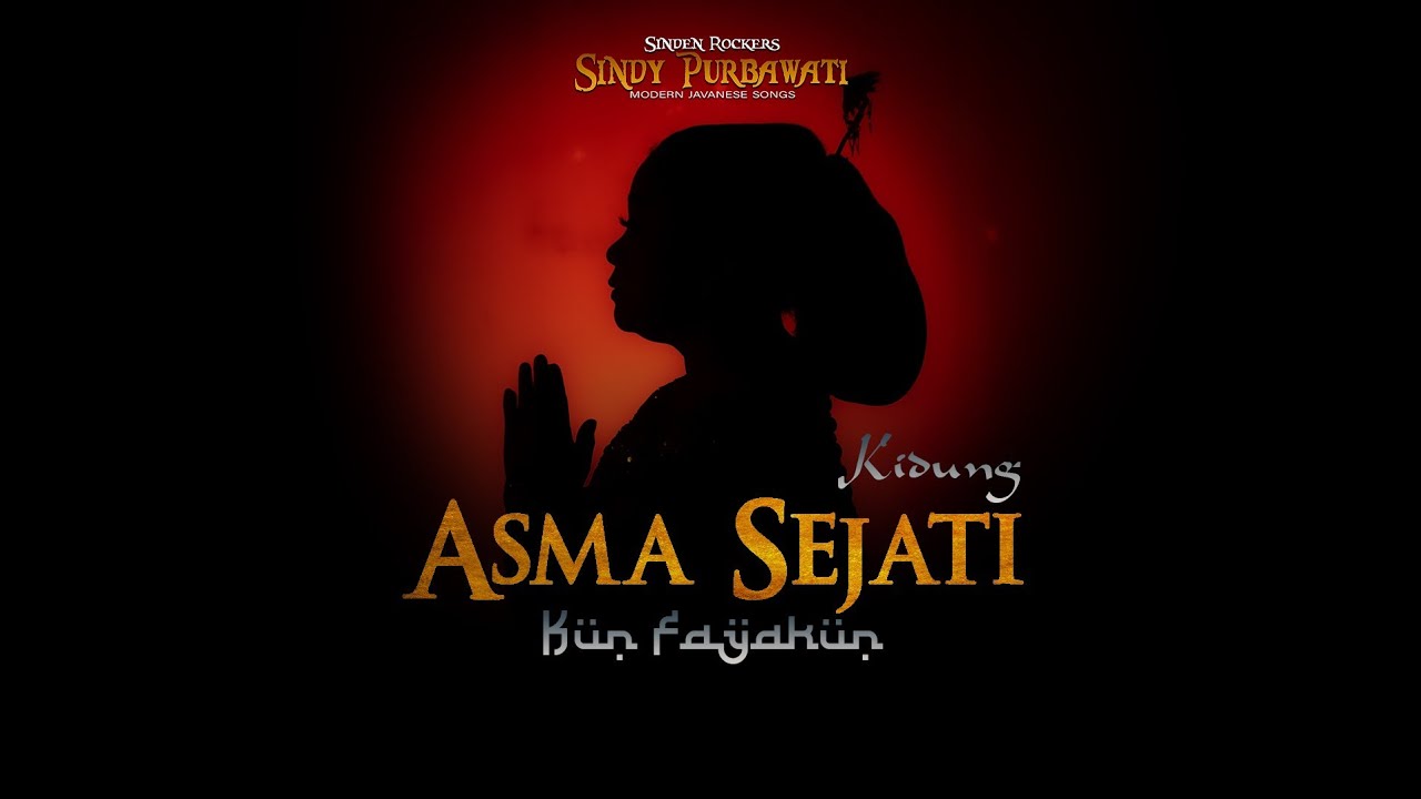 Kidung Asma Sejati (Kun Fayakun)| Official Music Video
