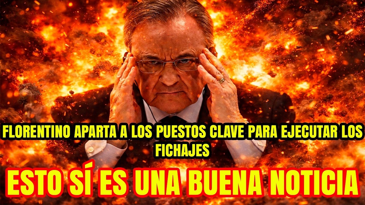 ESTO SÍ ES UNA BUENA NOTICIA I Florentino aparta a los puestos clave para ejecutar los fichajes