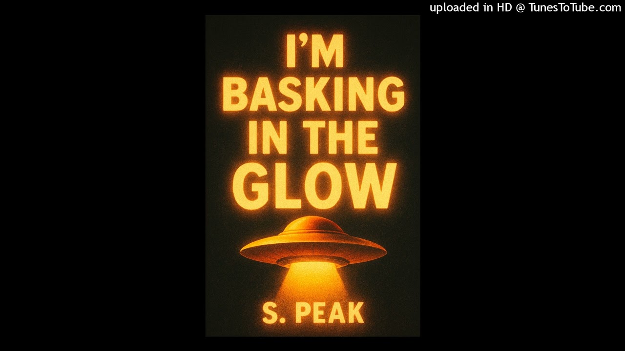 I'm Basking In The Glow (Shine Mix) S. Peak