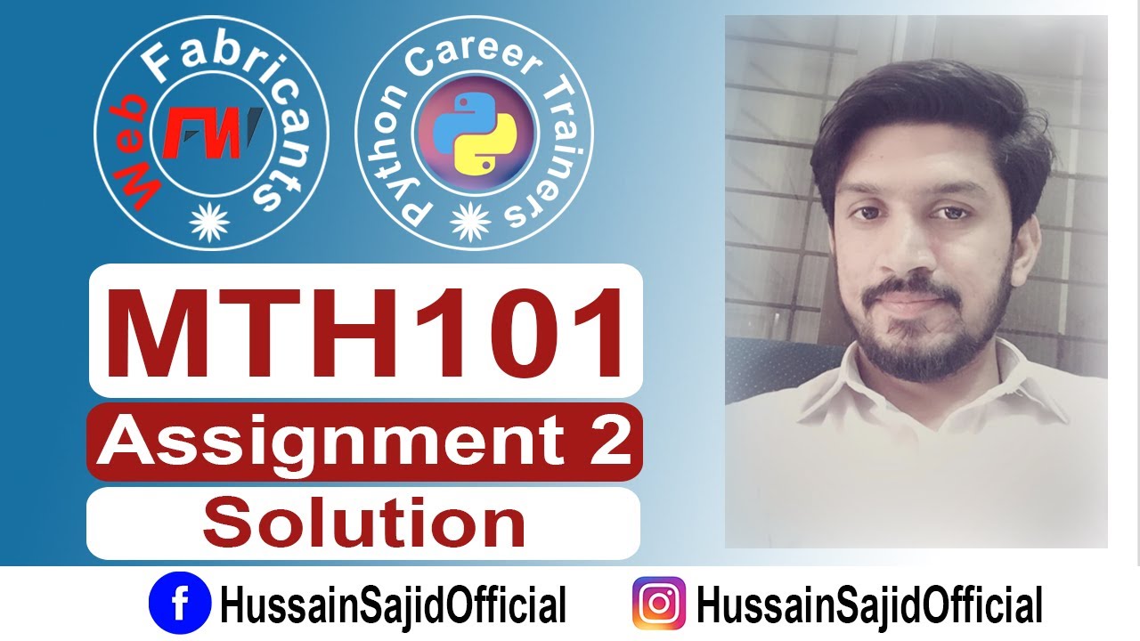 MTH101 Assignment 2 Solution | Calculus and Analytical Geometry | Hussain Sajid