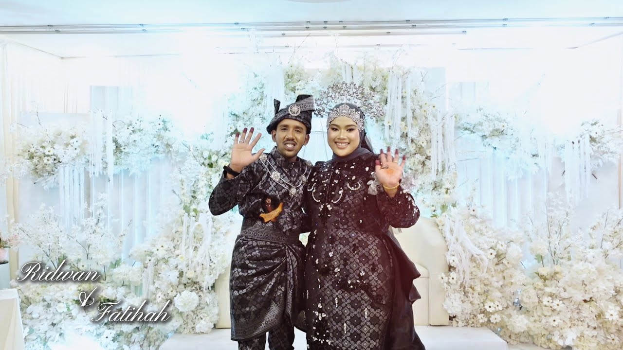 RESEPSI PERKAHWINAN RIDWAN & FATIHAH
