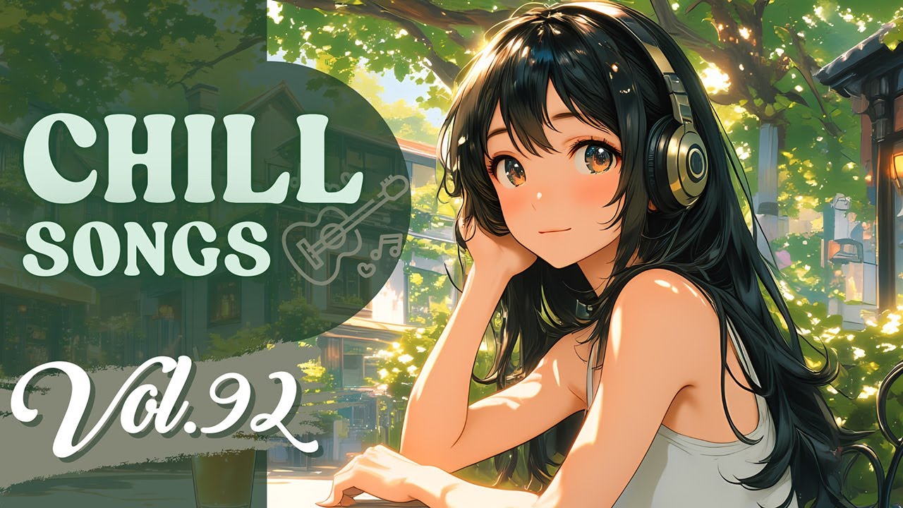 Chill Songs Vol.92 | Chill R&B & Dreamy Pop | Gentle Days & Warm Vibes