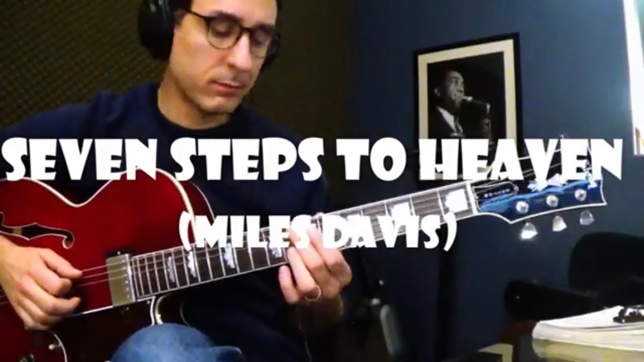 Seven steps to heaven (Miles Davis) | Jazz guitar cover & improvisation