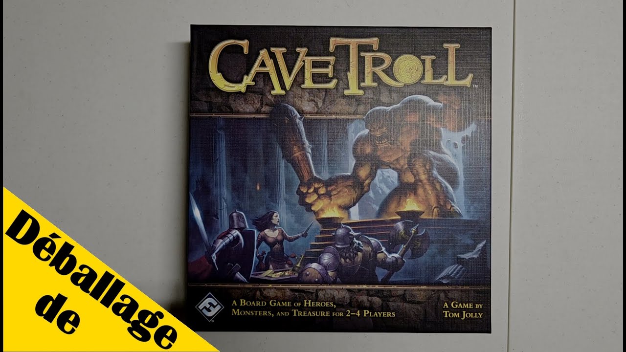 Déballage de Cave Troll