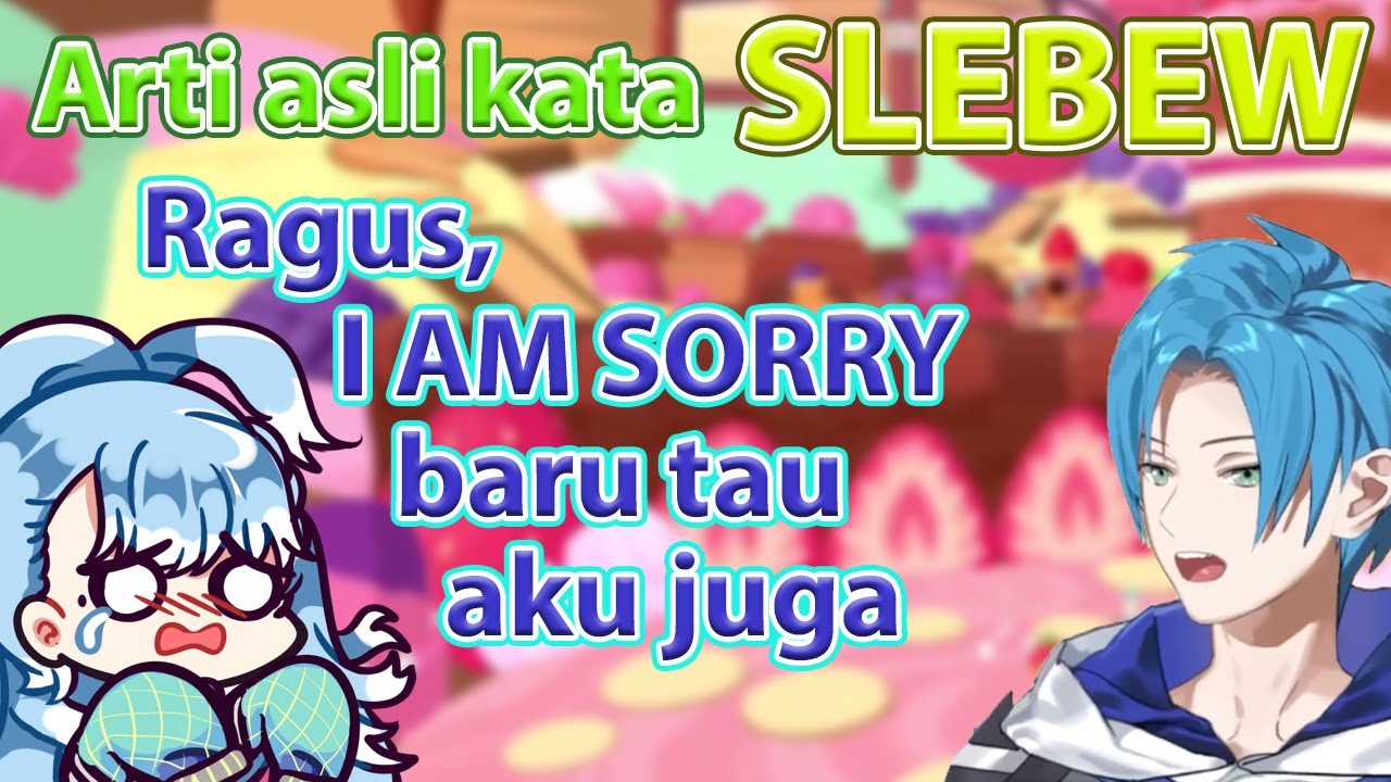 Kobo & Ragus shock pas tau arti kata SLEBEW yang asli