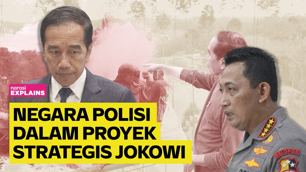 Jokowi dan Polisi dalam Proyek Strategis Nasional | Narasi Explains