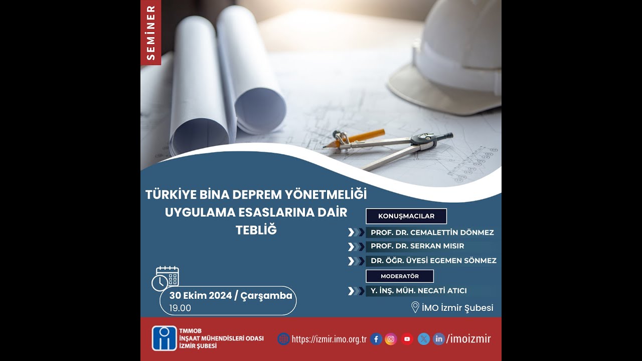 Seminer: Türkiye Bina Deprem Yönetmeliği Uygulama Esaslarına Dair Tebliğ