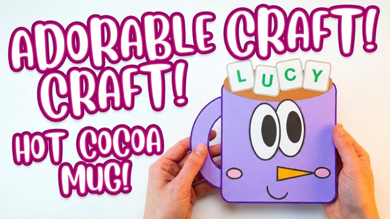 Make This Adorable Hot Cocoa Mug Character | Paper Craft