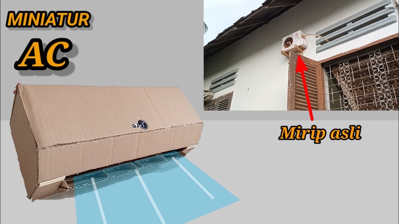 CARA MEMBUAT MINIATUR AC DARI KARDUS