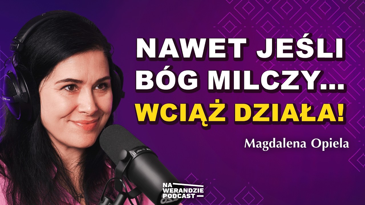 Nie czułam Boga... aż do tego dnia! [Na Werandzie Podcast #238]