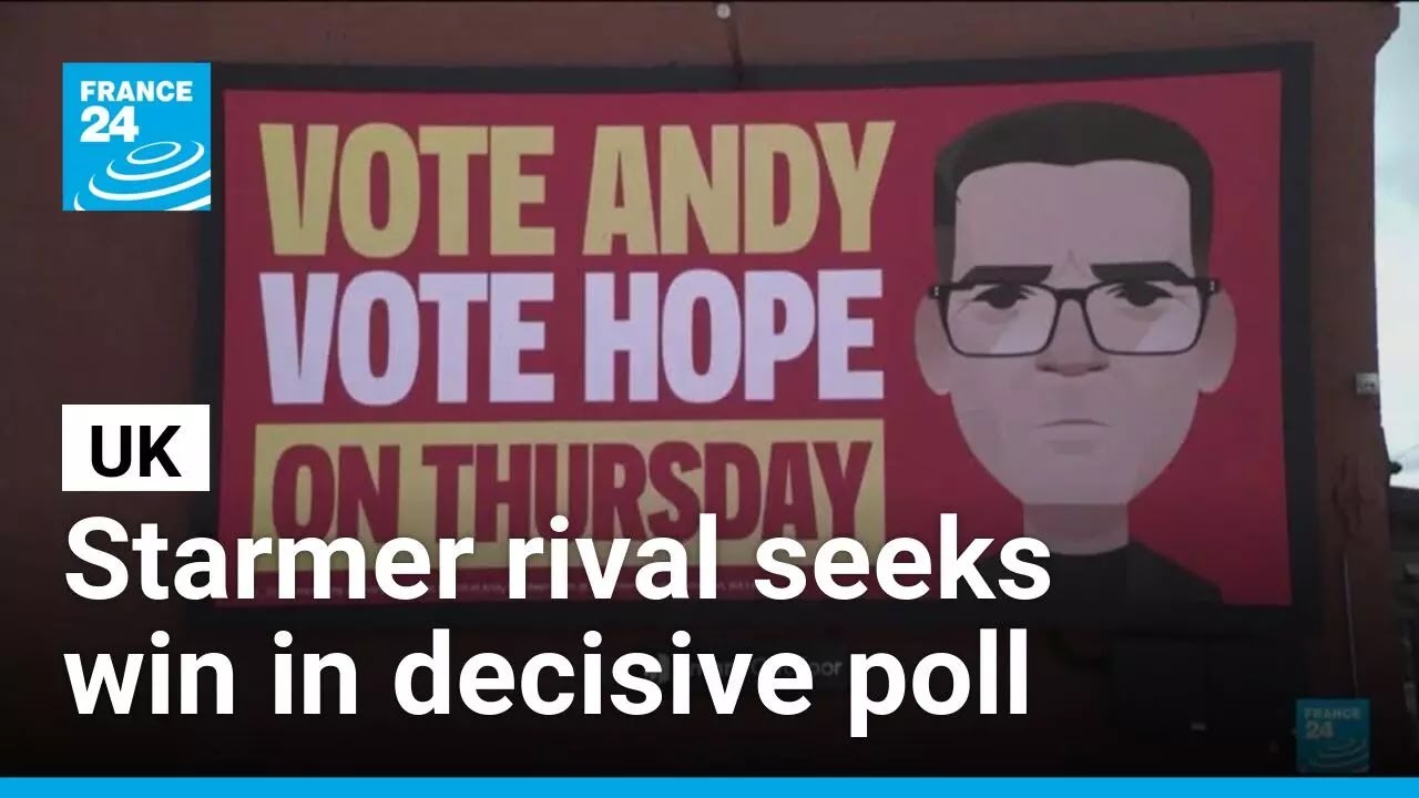 Starmer rival seeks win in UK by-election pivotal to prime minister's fate &bull; FRANCE 24 English