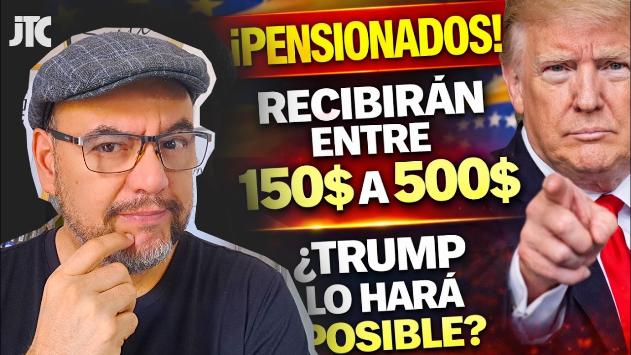 &iexcl;PENSIONADOS! TRUMP LES PAGAR&Aacute; ENTRE 150$ Y 500$ MENSUALES &iexcl;DIOS PERMITA!