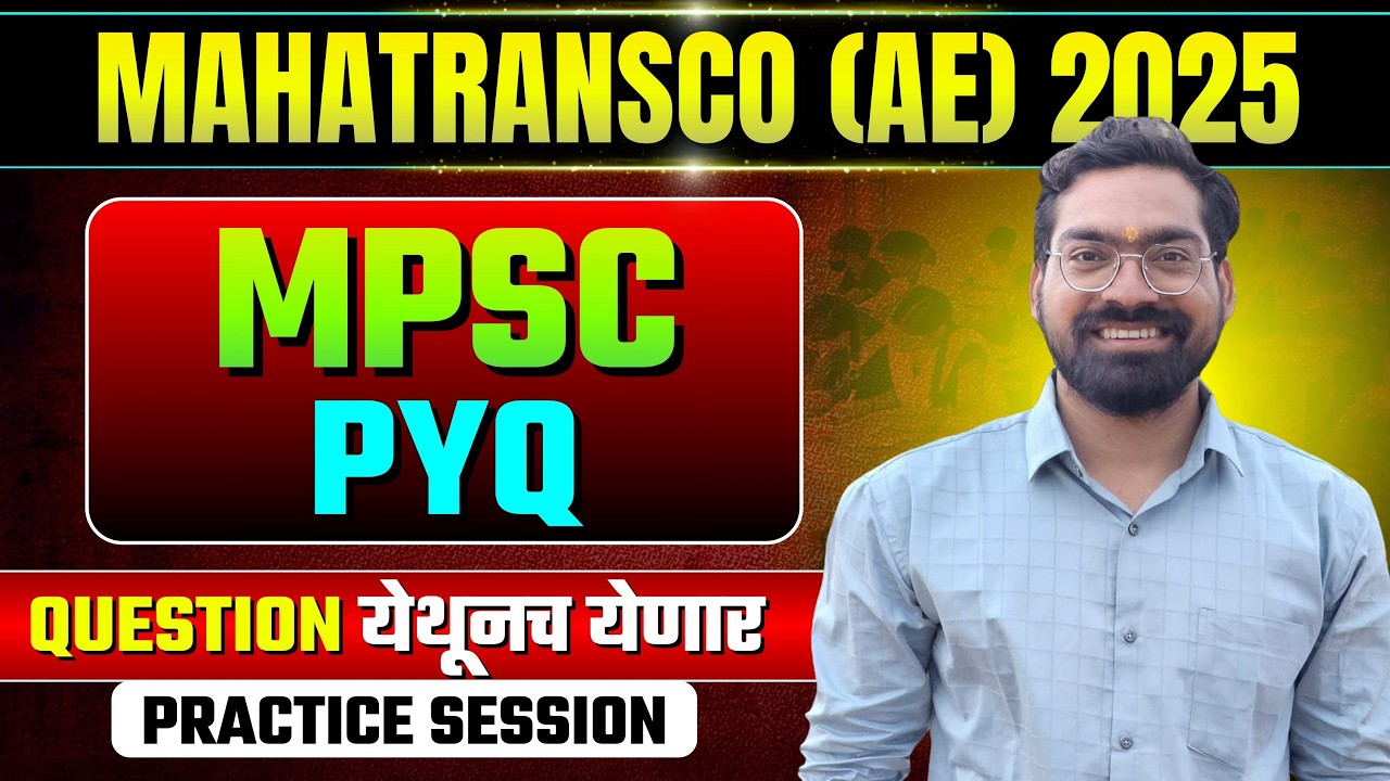 LECTURE-8 MES PYQ SERIES  FOR MAHATRANSCO/MJP/PMC/NMC BY GOPAL PAWAR SIR
