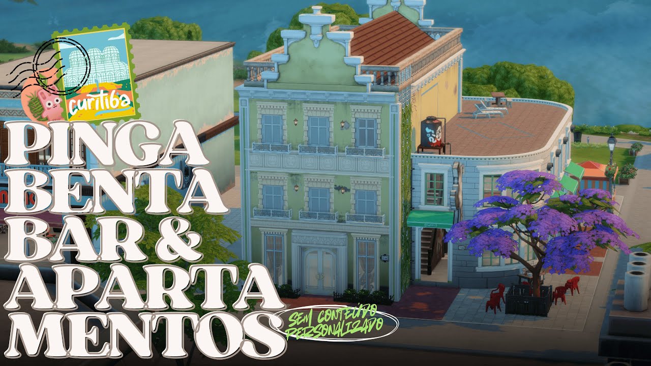 Pinga Benta Bar 🍻 Bar + Ap&ecirc;s inspirados em Curitiba | The Sims 4 Save Brasil com S