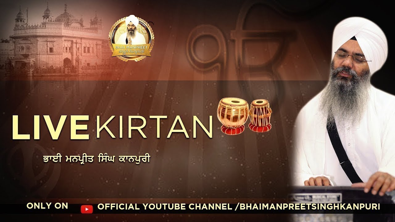 Bhai Manpreet Singh Ji Kanpuri | Gurdwara East of Kailash-Garhi,Delhi