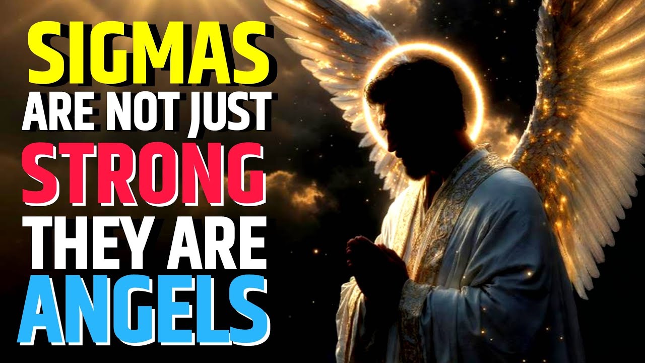 12 Powerful Reasons Sigma Males Must ACCEPT They’re Angels | High Value Man | @The Psych Ignition