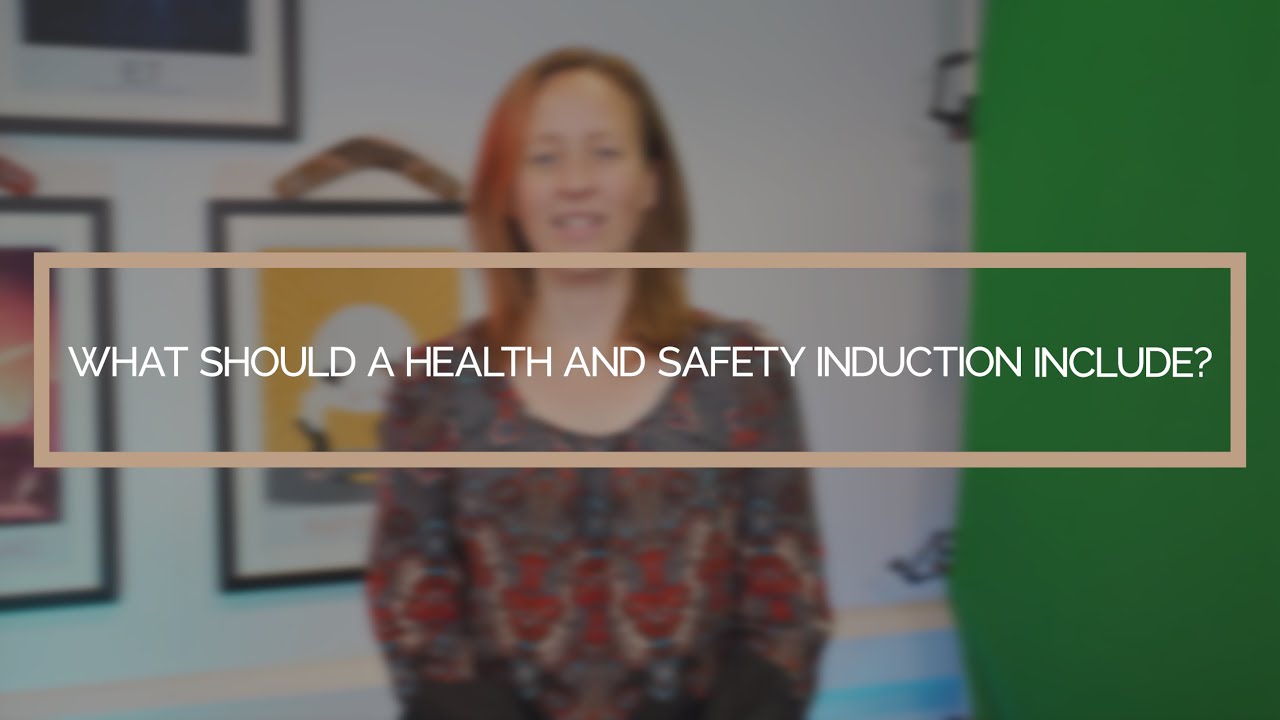 What Should A Health And Safety Induction Include? | Safety Video Production