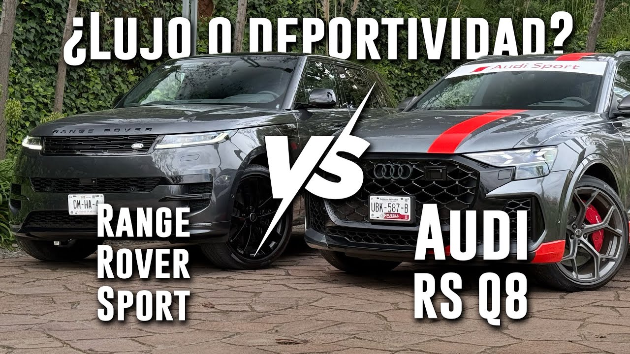 Range Rover Sport 2025 VS Audi RS Q8 2025 - Análisis comparativo