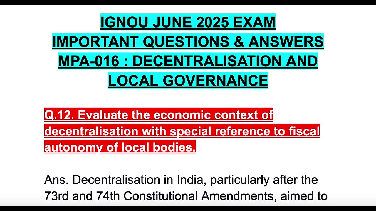 MPA-016 IGNOU JUNE 2025 EXAM Economic context of decentralisation w/ref to fiscal autonomy to local