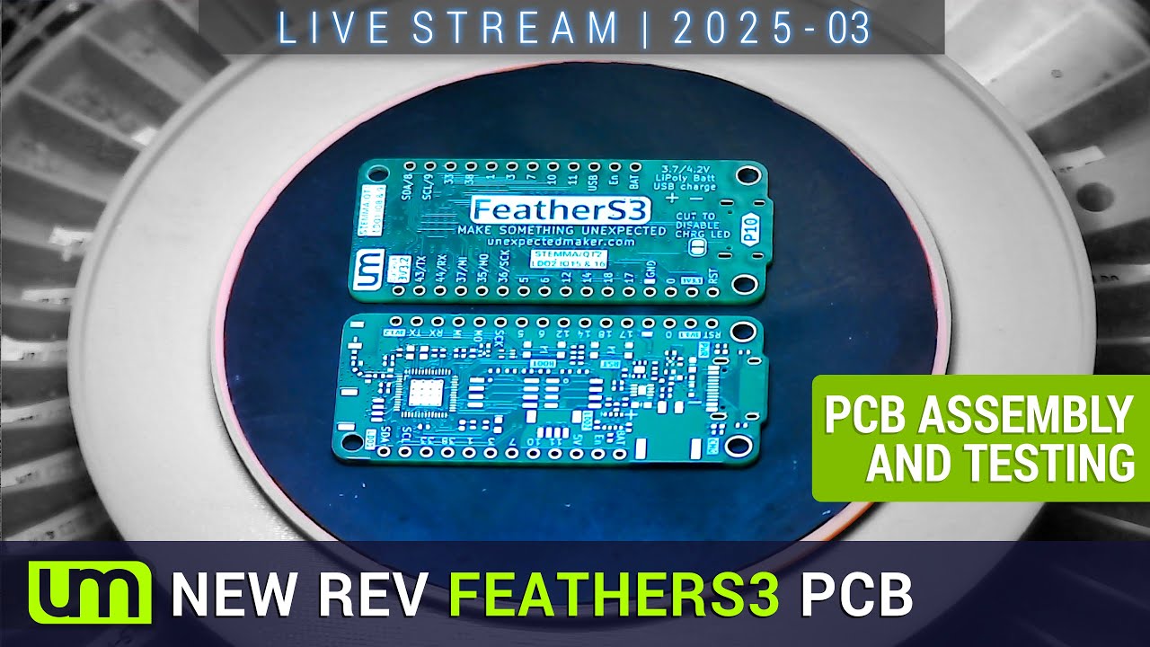 LIVESTREAM: 2025.03 New FEATHERS3 PCB Build and Test