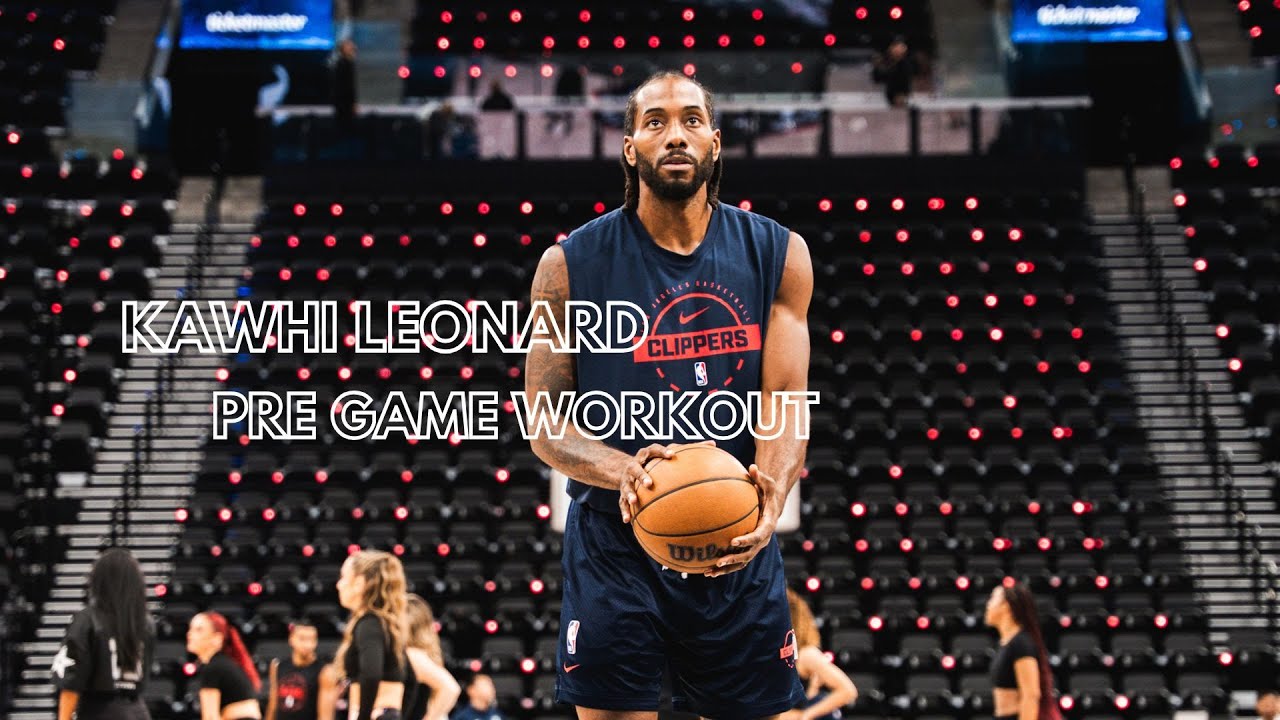 Kawhi Leonard Pre Game Workout