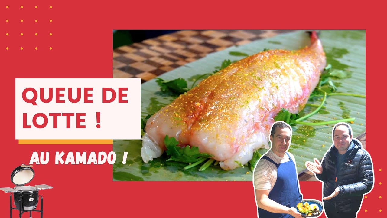 Queue de lotte au kamado ! On cuisine avec un pro !